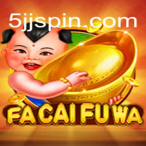 Descubra as Aventuras do Jogo FaCaiFuWa e a Estratégia 5JJ